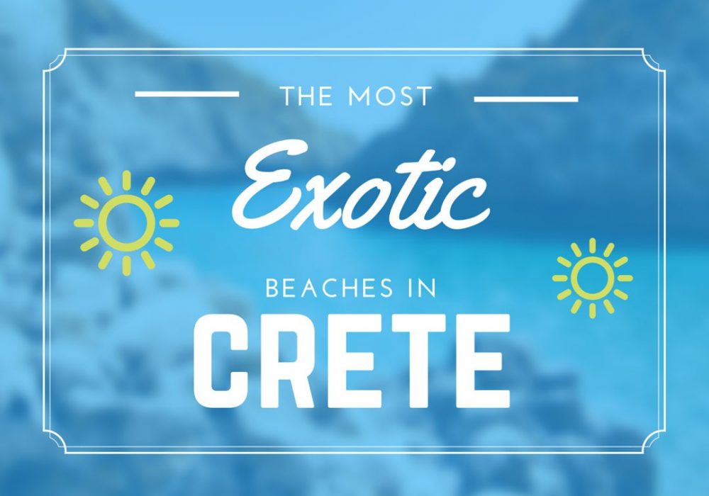 The Most Exotic Beaches in Crete