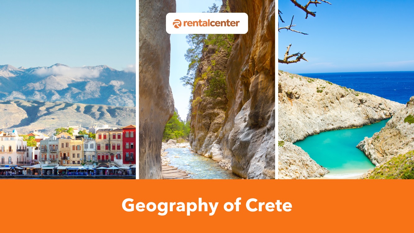 Crete Geography: Beaches, Mountains, Gorges and Plateaus