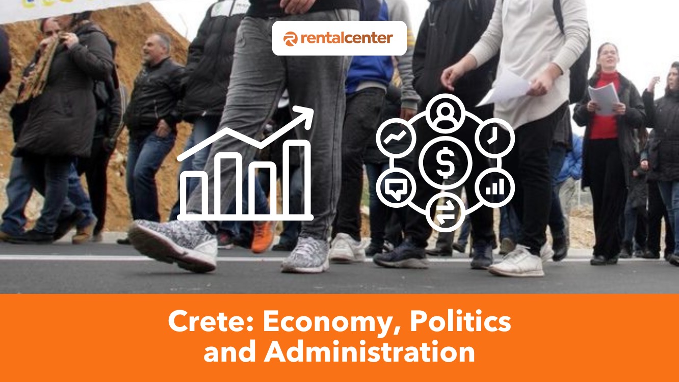 Crete: Economy, Politics and Administration