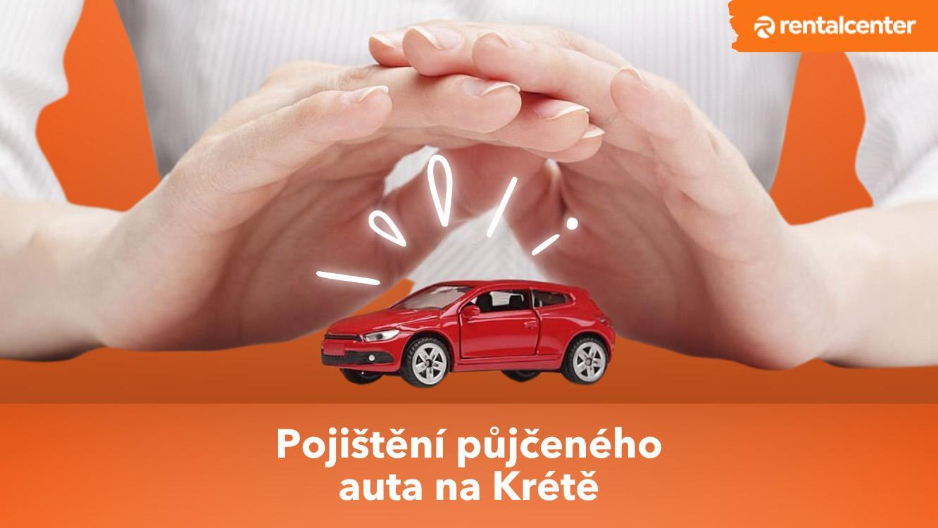 Pojištění pronájmu vozidla na Krétě