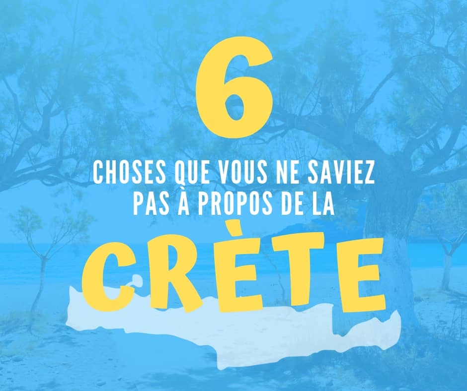 6 Choses Que Vous Ne Saviez Pas À Propos De La Crète