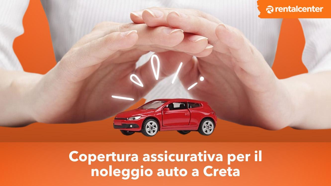 Copertura assicurativa per il noleggio auto a Creta