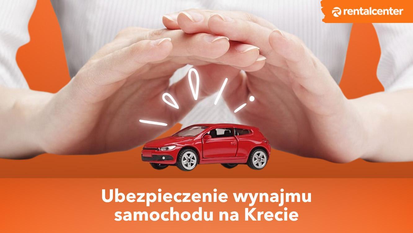 Ubezpieczenie wynajmu samochodu na Krecie